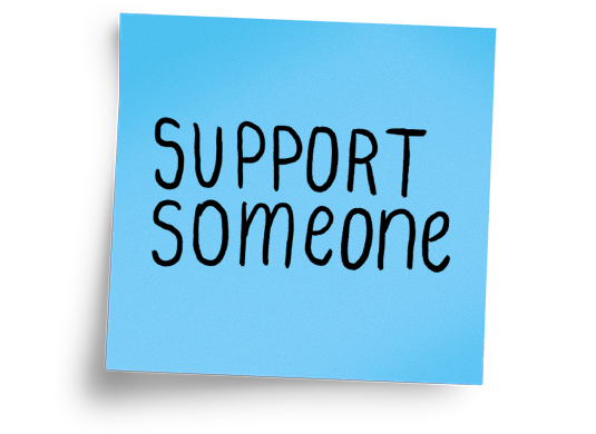 Support Someone Support Someone