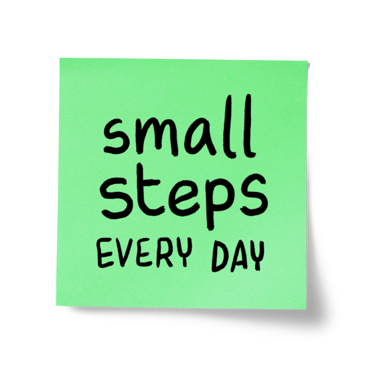 Small Steps Every Day