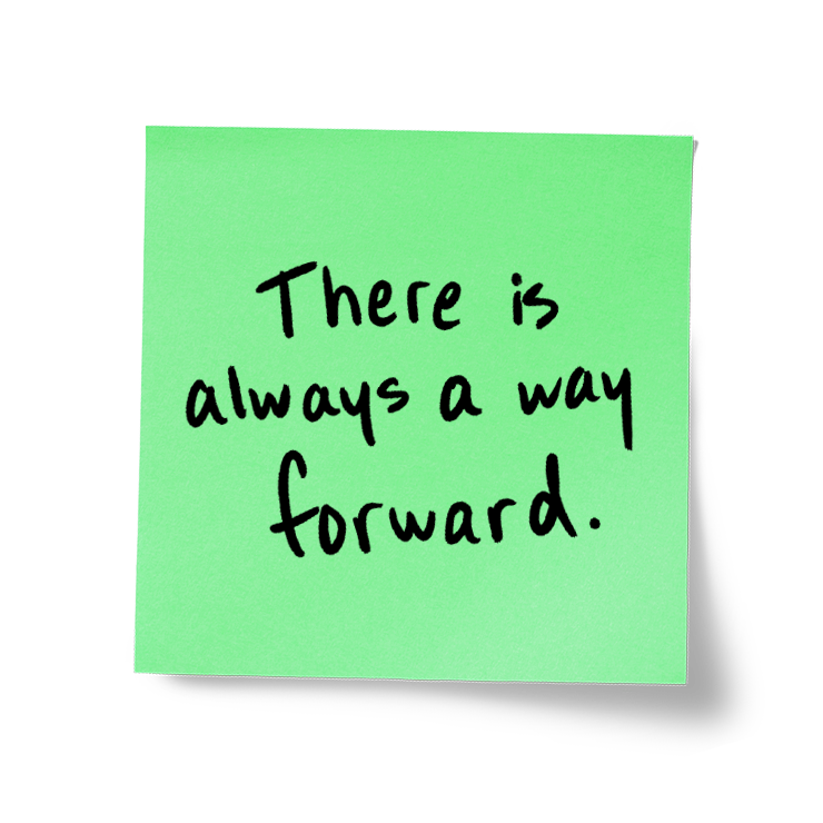 There is Always a Way Forward