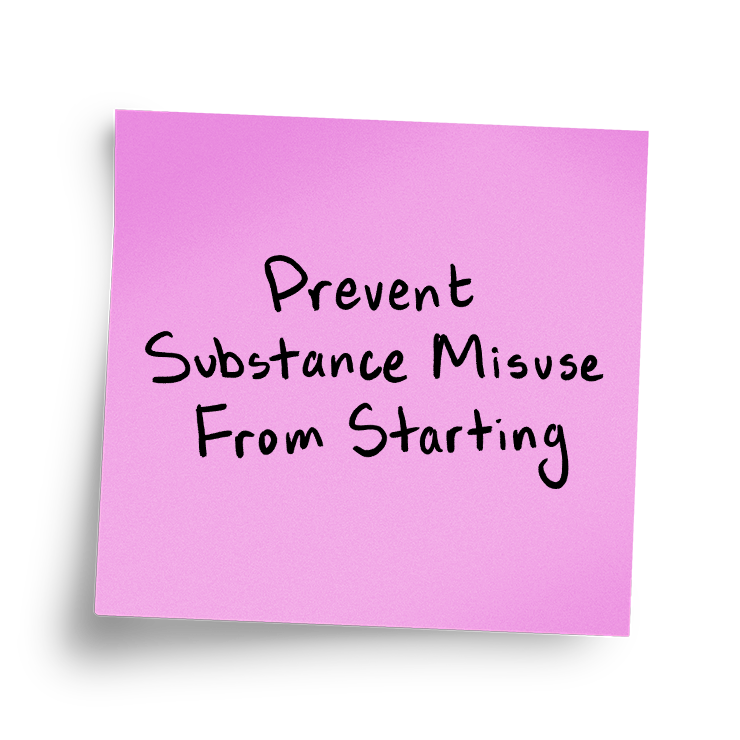 Prevent Substance Misuse From Starting