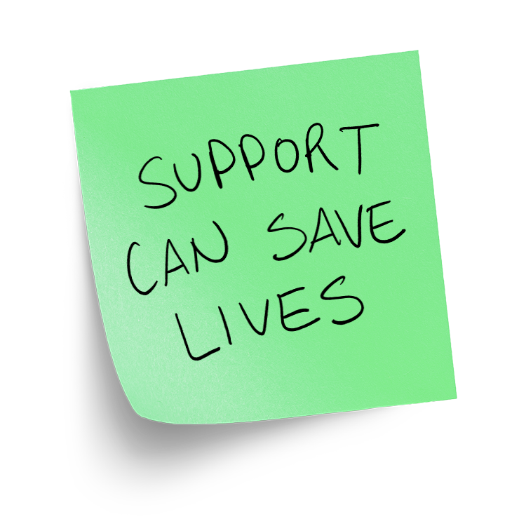 Support Can Save Lives