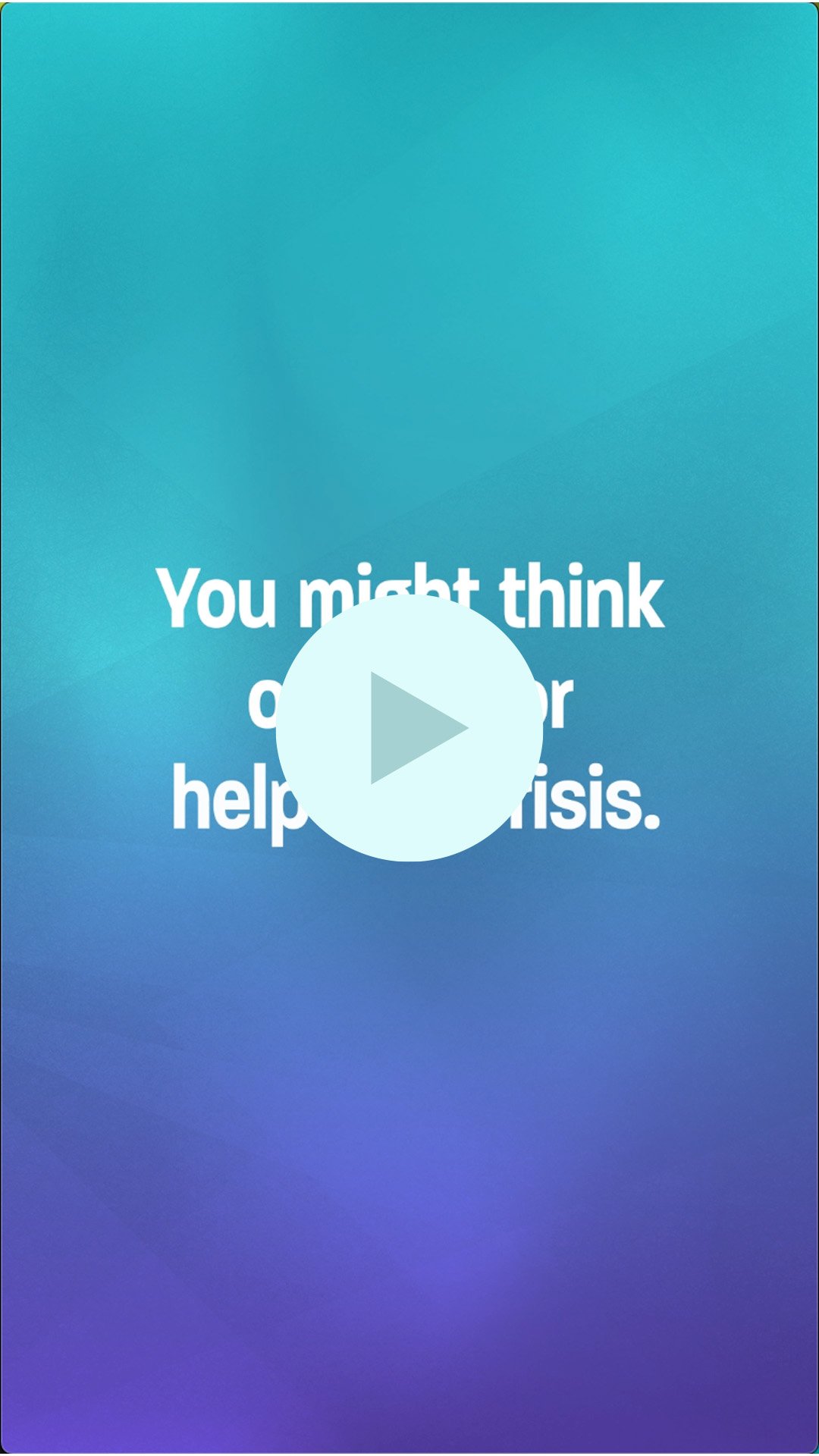 Blue and purple gradient with wording "You might think of 988 for help in a crisis."
