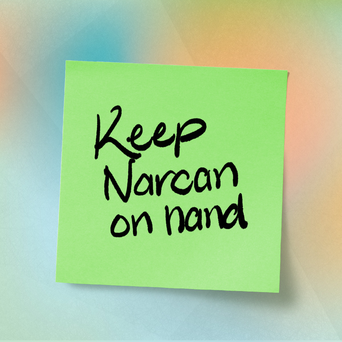 Keep Narcan on Hand 